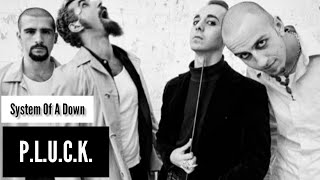 System Of A Down - P.L.U.C.K. (Lyrics Sub Español &amp; Ingles)