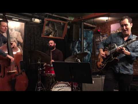 Jonathan Kreisberg Quartet at Smalls Jazz Club  - The Song is You