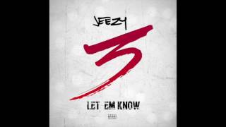 Jeezy - LET EM KNOW (Official Audio)