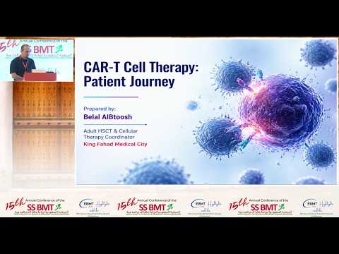 CAR-T Cell Therapy: Patient Journey | Belal AlBtoosh | SSBMT 2026