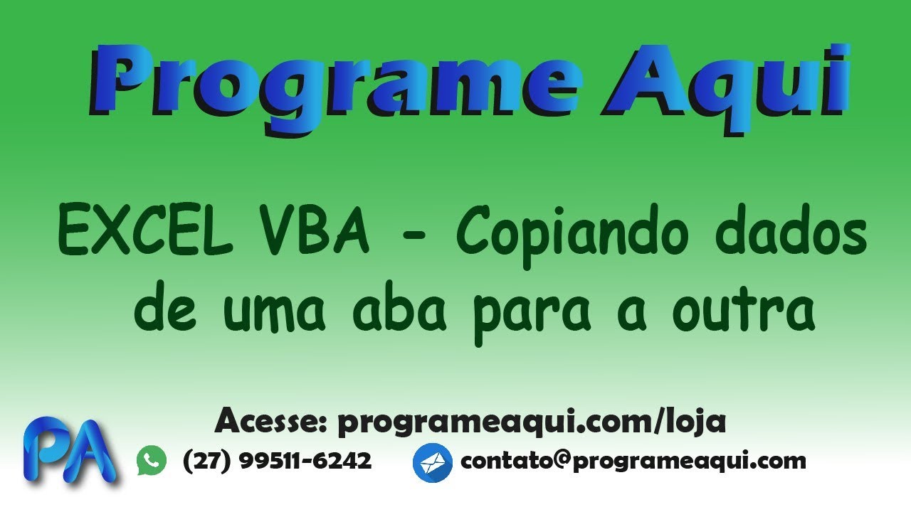 EXCEL VBA - COPIANDO DADOS DE UMA ABA PARA OUTRA COM VBA