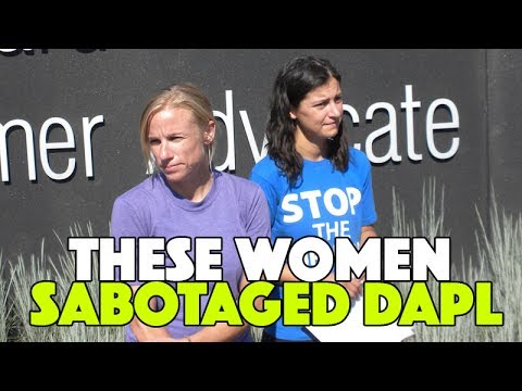 These Women Sabotaged DAPL