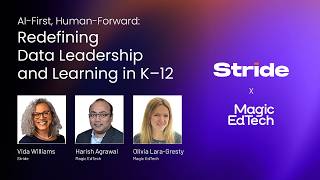AI-First, Human-Forward: Redefining Data Leadership and Learning in K–12