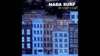 Nada Surf - Armies Walk