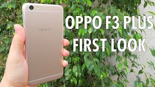 Oppo F3 Plus: First look at the &quot;Selfie Expert&quot;