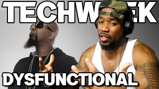 TECH N9NE WEEK #8 - DYSFUNCTIONAL - REACTION