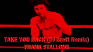 Take You Back (DJ Brett Thrift Shop remix)  Frank Stallone
