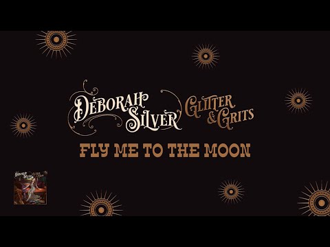 Deborah Silver - Fly Me To The Moon [Glitter & Grits]