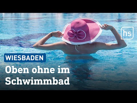 Oben-ohne-Verbot in Wiesbadener Freibädern gekippt | hessenschau