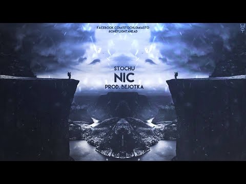Stochu - Nic (prod. BeJotKa) OFA#2