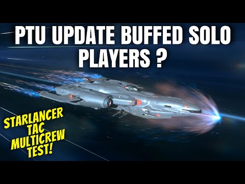 CIG Made Multicrew Ships Solo Again?! | PTU Test with Starlancer TAC