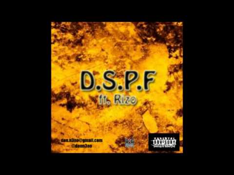 D.S.P.F. ft Rizo