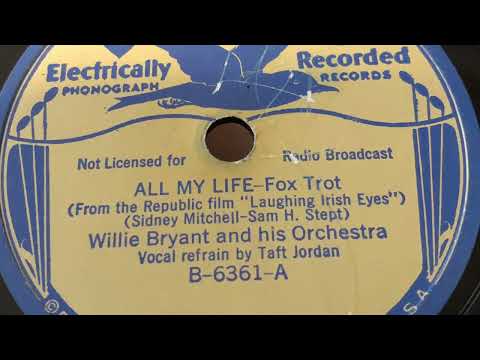 All My Life - Willie Bryant and His Orchestra 1936