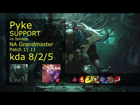 Pyke Support vs Soraka - NA Grandmaster 8/2/5 Patch 11.11 Gameplay