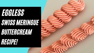 How to Make Eggless Buttercream | Swiss meringue | Aquafaba |YOU MUST TRY THIS !