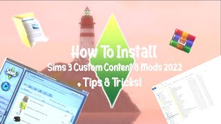 SIMS 3: HOW TO INSTALL MODS & CC (2022) + TIPS & TRICKS