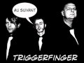Triggerfinger - Au Suivant 