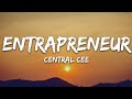 Central Cee Entrapreneur Lyrics