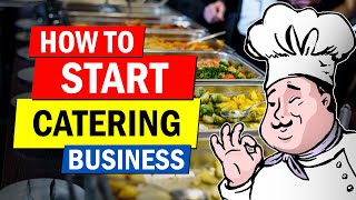 How to Start a Catering Business | Profitable Business Idea for Beginn