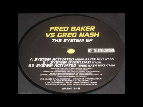 Fred Baker vs Greg Nash - System Activated (Fred Baker Mix) [2005]
