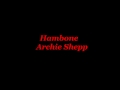 Hambone - Archie Shepp 