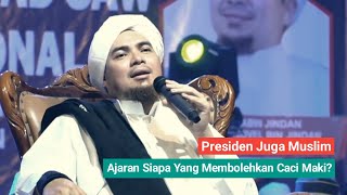 Download lagu Nasehat Habib Jindan Bin Novel: Presiden Juga Muslim, Caci Maki Kerjaannya Iblis Bukan Kita mp3