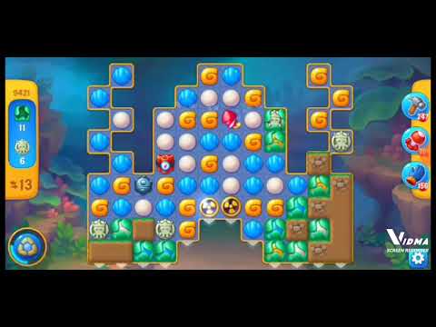 Fishdom. 9421 level no boosters and diamonds. 22 moves