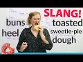 English Slang: fresh from the bakery!