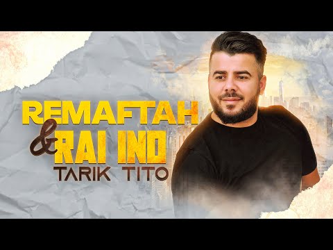 Tarik tito - Remaftah & Rai Ino- Live Vol 19 - Best Of Rif Music