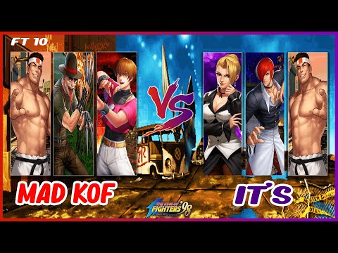 🔴 KOF 98  | MAD KOF VS IT'S
