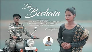 DIL BECHAIN || NEW NAGPURI SAD SONG || PINKU & PUNAM || NAGPURI LOVE STORY