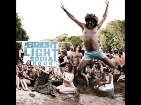 The Bright Light Social Hour ( 2010 ) Full Album