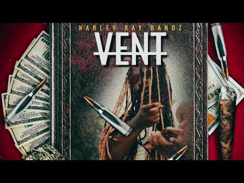 Narley Ray Bandz- Vent (Official Audio)