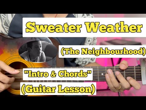 Sweater Weather - The Neighbourhood | Guitar Lesson | Intro & Chords | (Strumming)