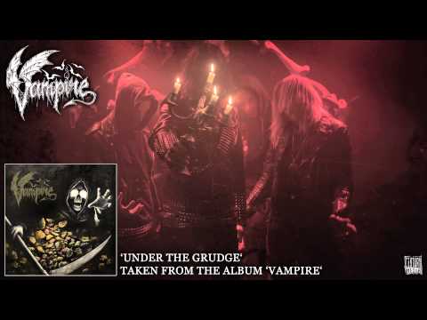 VAMPIRE - Under The Grudge (Album Track)