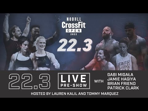 22.3 Live Pre Show: Day at the 2022 CrossFit Open