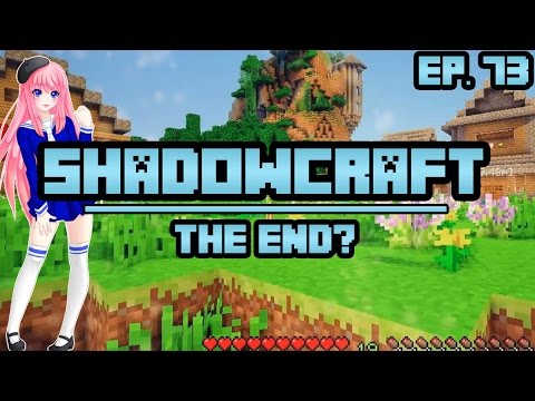 The End? | ShadowCraft | Ep. 73