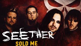 Seether - Sold Me [HQ Audio]