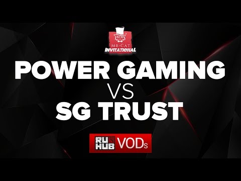 Power Gaming vs SG.Trust,Mr Cat Invitational,game 1