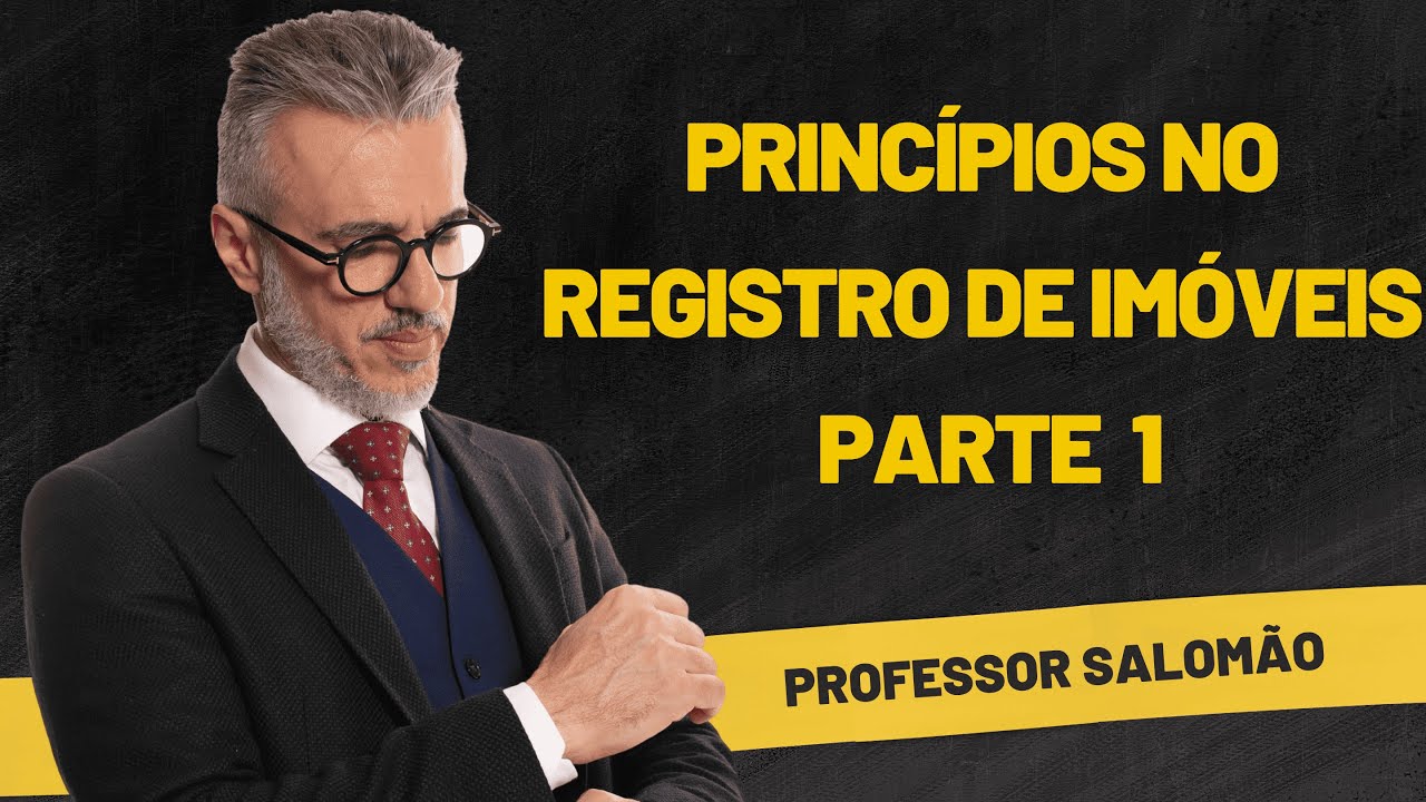O QUE são e QUAIS são os PRINCÍPIOS no Registro de Imóveis?