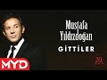 Mustafa Yıldızdoğan - Gittiler