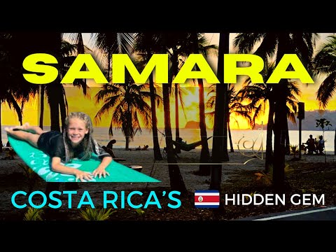 SAMARA - COSTA RICAS HIDDEN GEM 💎