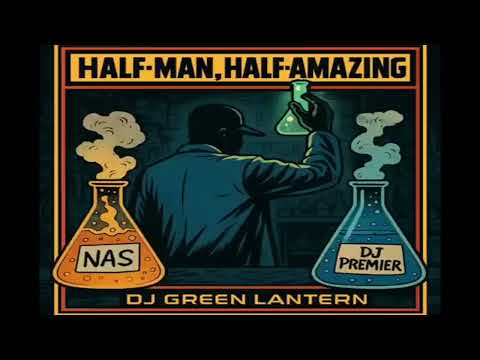DJ Green Lantern presents Nas, DJ Premier - Half Man, Half Amazing Remix Album 2025!