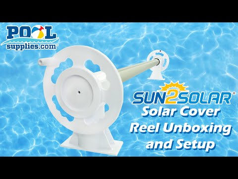 Sun2Solar Swimming Pool Solar Reel Setup & Unboxing | PoolSupplies.com