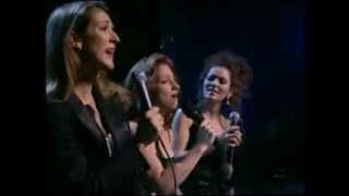 Shania Twain, Gloria Estefan, Celine Dion,﻿ Carole King  You&#39;ve Got A Friend