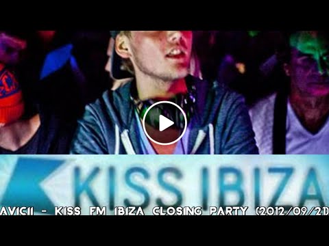 Avicii - KISS FM Ibiza Closing Party (2013/09/21)