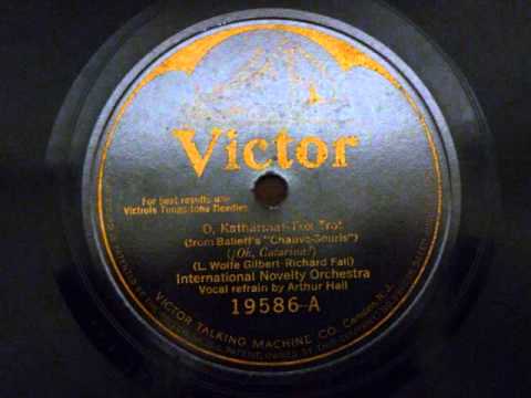 International Novelty Orchestra - O, Katharina! {1925} {Vocal Refrain}
