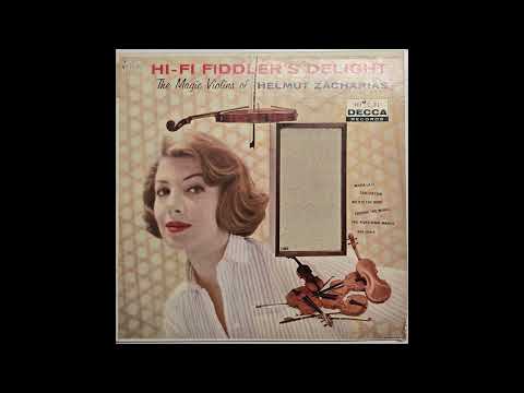 Helmut Zacharias And His Magic Violins – Hi Fi Fiddler's Delight  Full Album