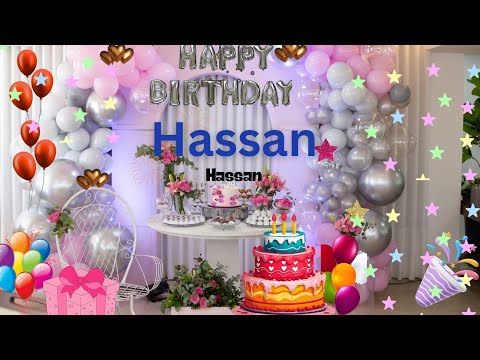 HAPPY BIRTHDAY HASSAN || Best Birthday Party Song ||