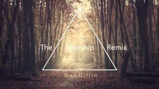 When I Lost My Heart To You - Hillsong United (Dan Giffin Remix)